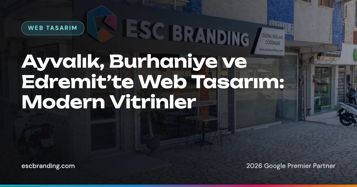 Ayvalık, Burhaniye ve Edremit’te Web Tasarım: Modern Vitrinler 1 Ayvalık, Burhaniye ve Edremit’te Web Tasarım: Modern Vitrinler — ESC Branding blog